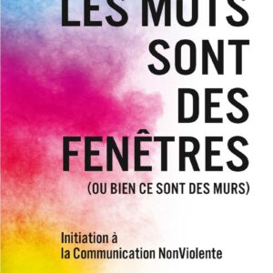 Les mots sont des fenêtres (ou des murs) marshall Rosenberg