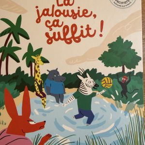 La jalousie, ça suffit !