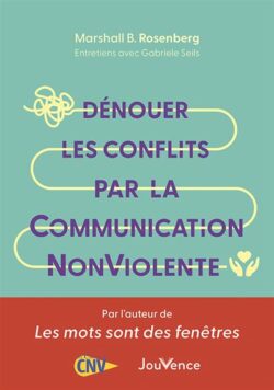 Denouer-les-conflits-par-la-Communication-NonViolente