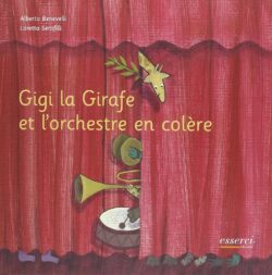 Gigi la Girafe et l'orchestre en colère vilma Costetti