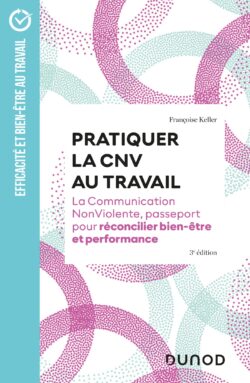 Pratiquer la CNV au travail Keller