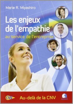 Miyashiro, Marie R. Les enjeux de l’empathie au service de l'entreprise